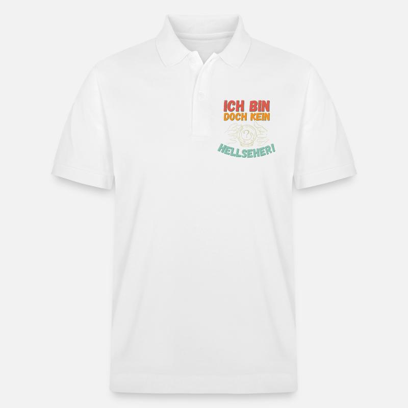 Ich bin doch kein Hellseher! - Stanley/Stella Unisex Bio-Poloshirt PREPSTER - Weiß