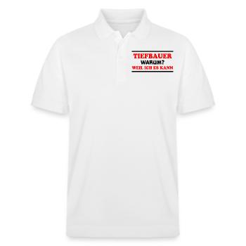 Tiefbauer Spruch Beruf Lustiges Tiefbauer Geschenk - Stanley/Stella Unisex Bio-Poloshirt PREPSTER - Weiß - Vorne - Roxy (174cm) & Andy (188cm)
