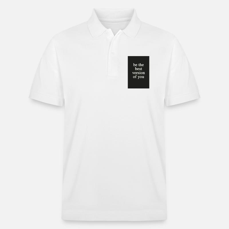 Sois la meilleure version de toi-même - Polo PREPSTER bio Stanley/Stella Unisexe - blanc