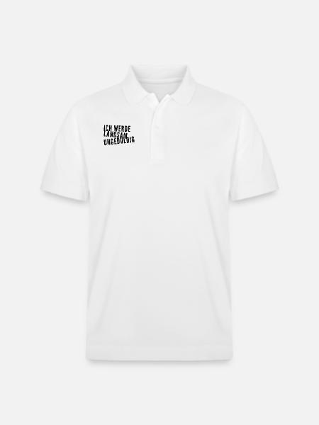 ich werde langsam ungeduldig - Stanley/Stella Unisex Bio-Poloshirt PREPSTER - Weiß