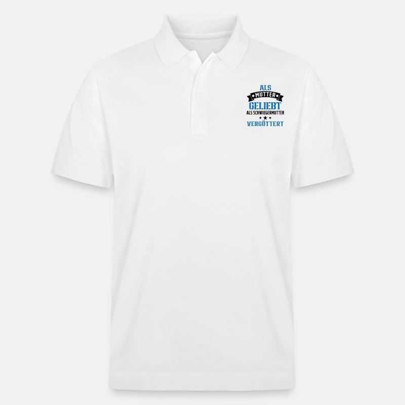 Schwiegermutter Mama Schwiegermama Mutter Mutterta - Stanley/Stella Unisex Bio-Poloshirt PREPSTER - Weiß