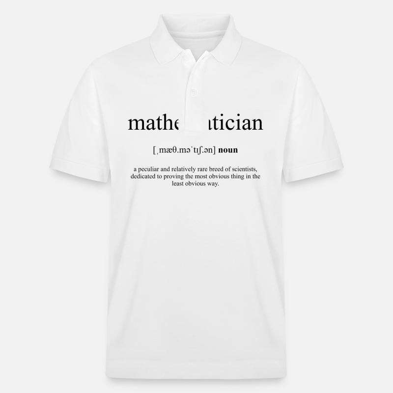 Mathematician (Mathematiker) Definition Dictionary - Stanley/Stella Unisex Bio-Poloshirt PREPSTER - Weiß