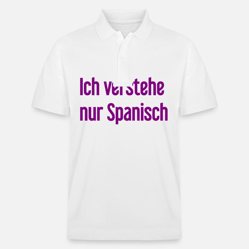 Ich verstehe nur Spanisch - Stanley/Stella Unisex Bio-Poloshirt PREPSTER - Weiß