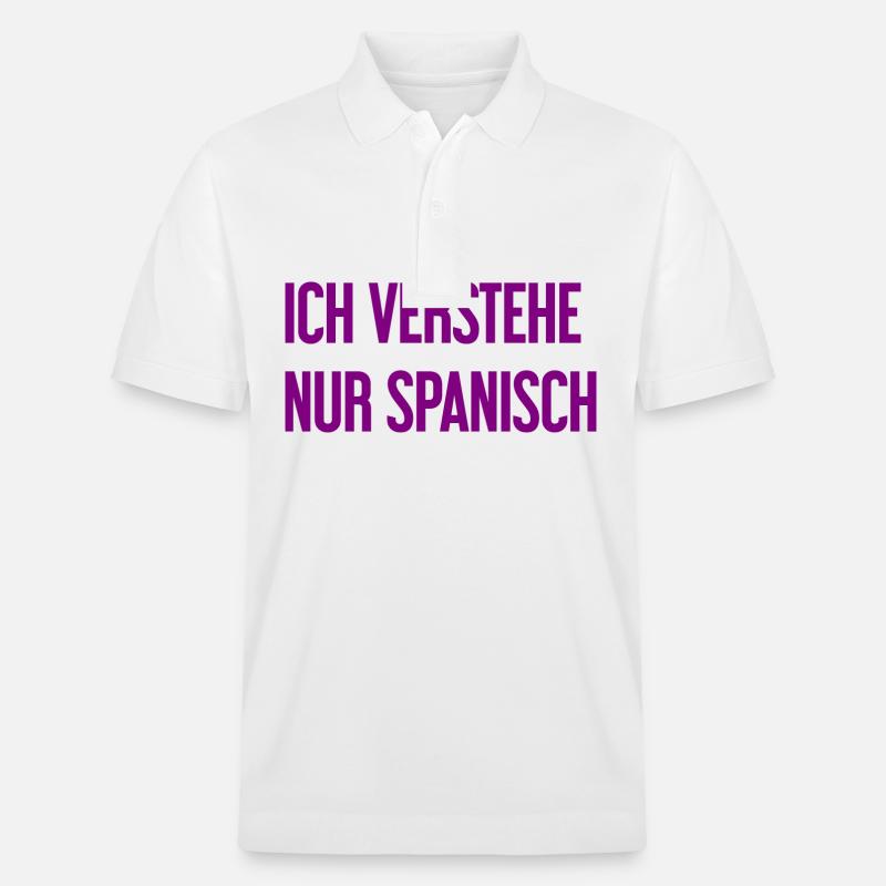 Ich verstehe nur Spanisch - Stanley/Stella Unisex Bio-Poloshirt PREPSTER - Weiß