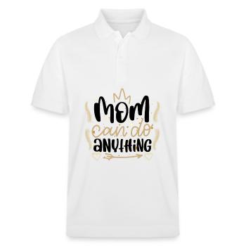 Mom Can Do Anything Muttertag Mama kann alles - Stanley/Stella Unisex Bio-Poloshirt PREPSTER - Weiß - Vorne - Roxy (174cm) & Andy (188cm)