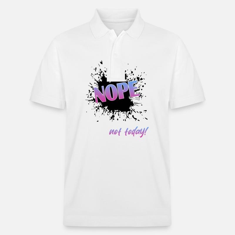 Nope not today - Stanley/Stella Unisex Bio-Poloshirt PREPSTER - Weiß