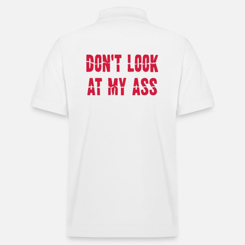 Dont Look At My Ass - Stanley/Stella Unisex Bio-Poloshirt PREPSTER - Weiß