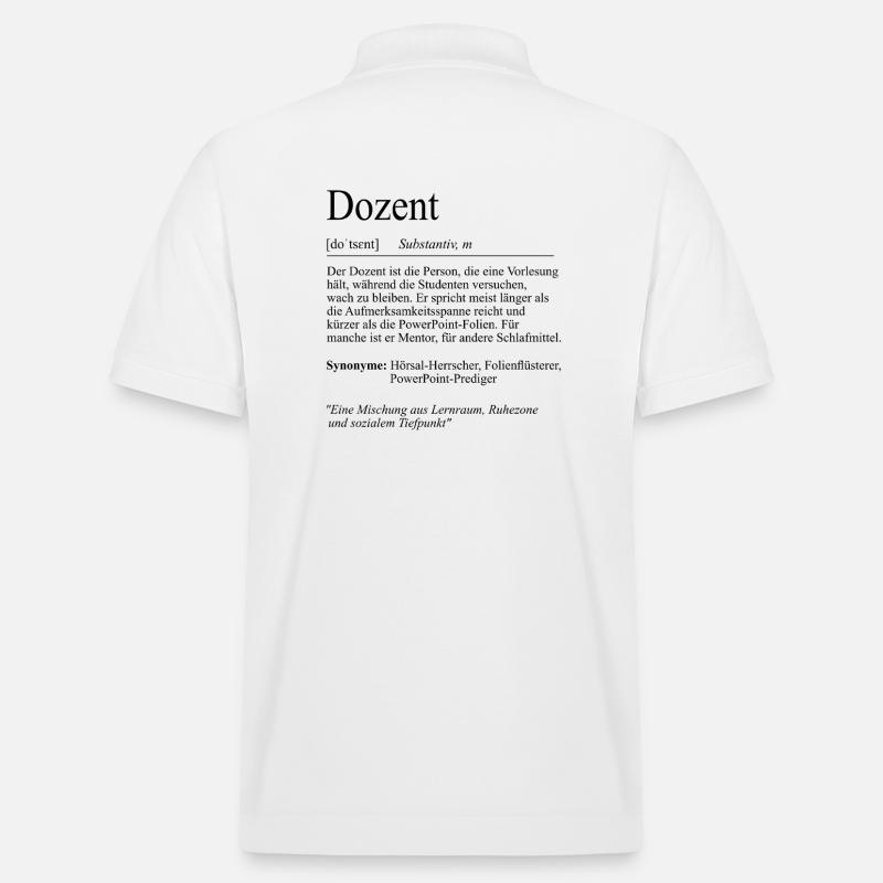 Unispruch "Dozent" Student Geschenk, Studenten - Stanley/Stella Unisex Bio-Poloshirt PREPSTER - Weiß