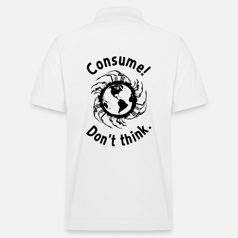 Consume! Don't think. - Stanley/Stella Unisex Bio-Poloshirt PREPSTER - Weiß