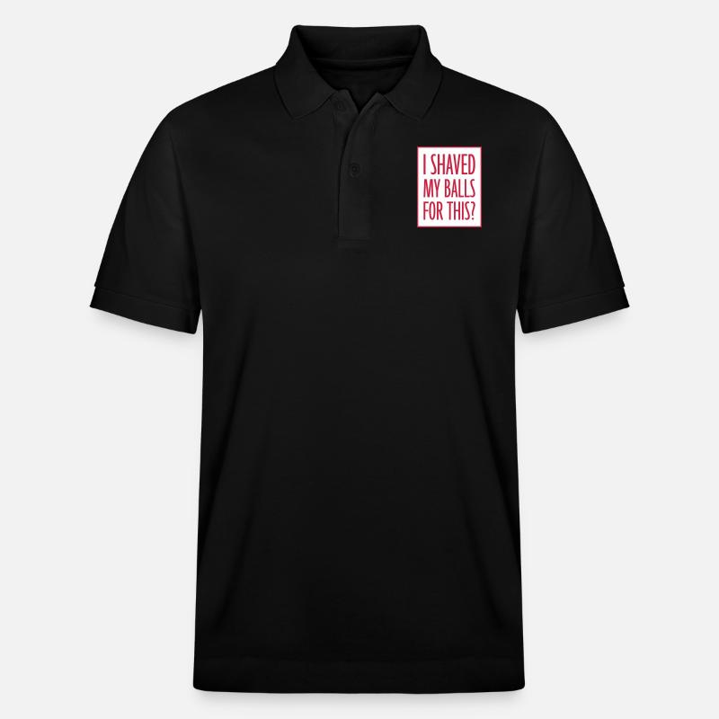 I shaved my balls - Stanley/Stella Unisex Bio-Poloshirt PREPSTER - Schwarz