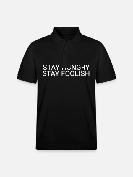 Restez affamé. Restez stupide. - Polo PREPSTER bio Stanley/Stella Unisexe - noir