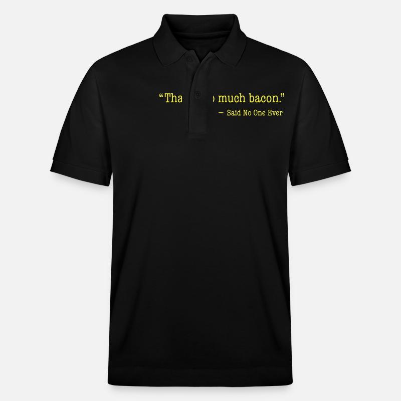 That's too much bacon - Polo PREPSTER bio Stanley/Stella Unisexe - noir