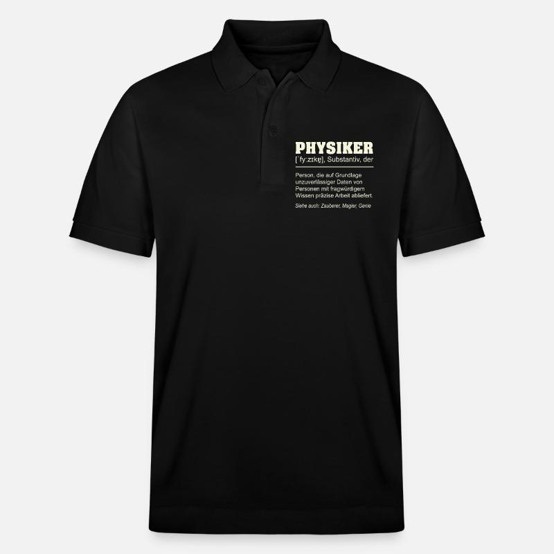 Physiker Definition – Lustiges Geschenk Design - Stanley/Stella Unisex Bio-Poloshirt PREPSTER - Schwarz