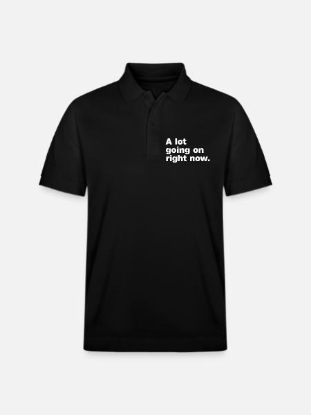 A lot going on right now - Stanley/Stella Unisex Organic Polo Shirt PREPSTER - black