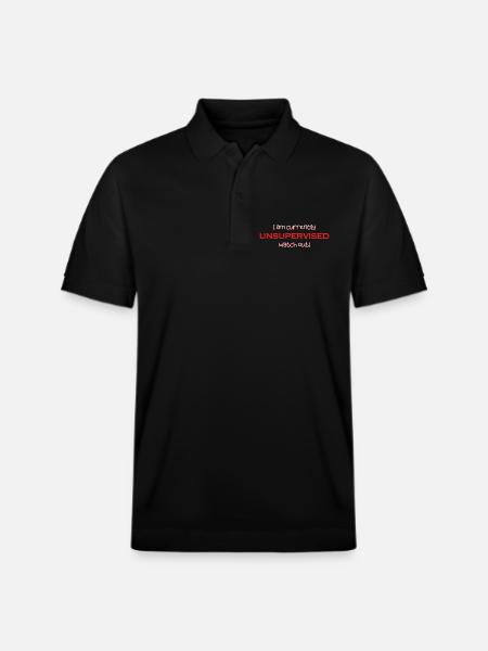 I'm currently unsupervised, be careful! Funny. - Stanley/Stella Unisex Organic Polo Shirt PREPSTER - black