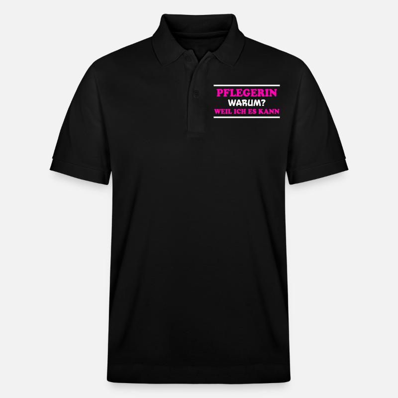 Pflegerin Spruch Pflegekraft Pflegerin Geschenk - Stanley/Stella Unisex Bio-Poloshirt PREPSTER - Schwarz