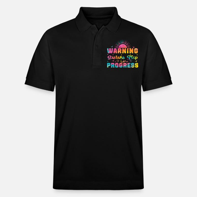Warning Sisters Trip In Progress - Stanley/Stella Unisex Bio-Poloshirt PREPSTER - Schwarz