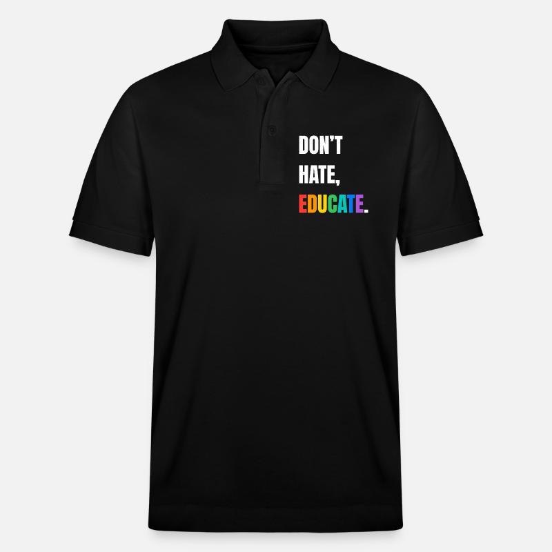 Dont Hate Educate Rainbow Font - Stanley/Stella Unisex Organic Polo Shirt PREPSTER - black