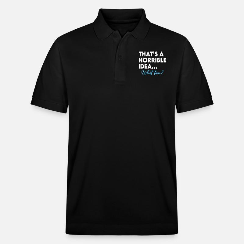 C’est une idée terrible à quelle heure - Polo PREPSTER bio Stanley/Stella Unisexe - noir