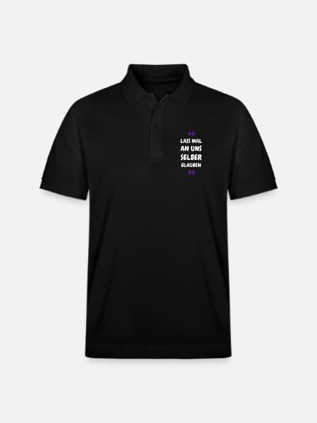 Lass mal an uns selber glauben - Stanley/Stella Unisex Bio-Poloshirt PREPSTER - Schwarz