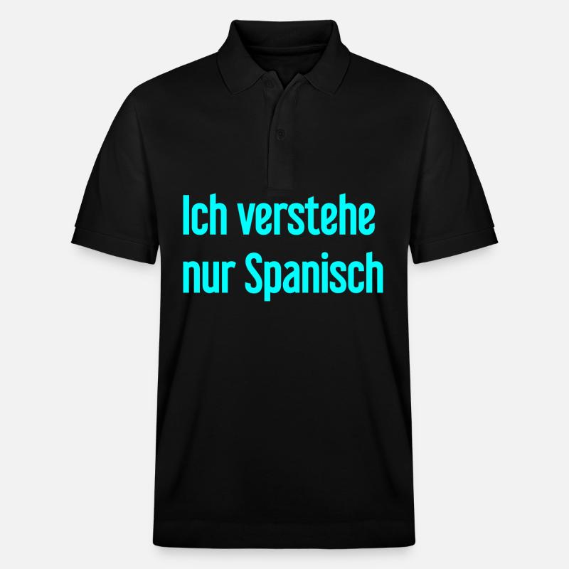 Ich verstehe nur Spanisch - Stanley/Stella Unisex Bio-Poloshirt PREPSTER - Schwarz