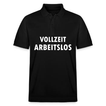 Ich bin Vollzeit Arbeitslos Arbeitslosen Sprüche - Stanley/Stella Unisex Bio-Poloshirt PREPSTER - Schwarz - Vorne - Roxy (174cm) & Andy (188cm)