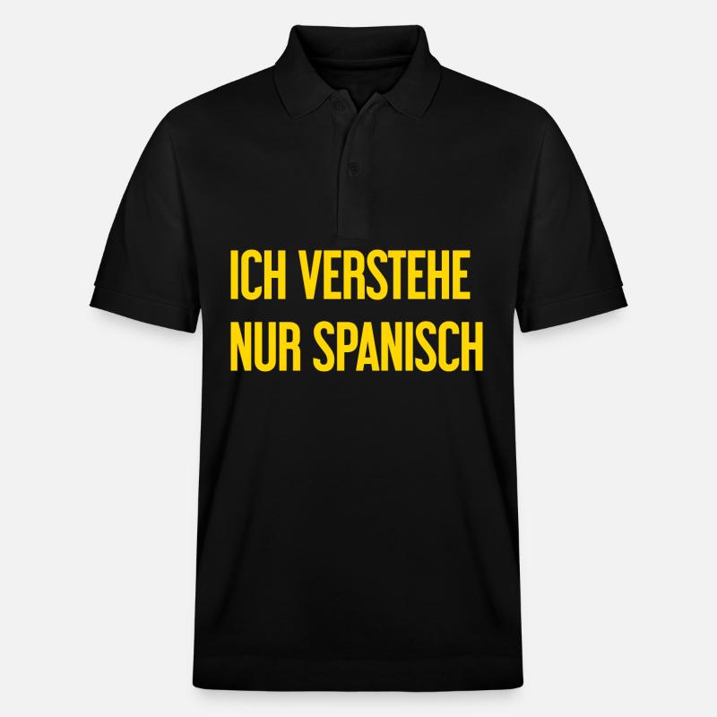 Ich verstehe nur Spanisch - Stanley/Stella Unisex Bio-Poloshirt PREPSTER - Schwarz