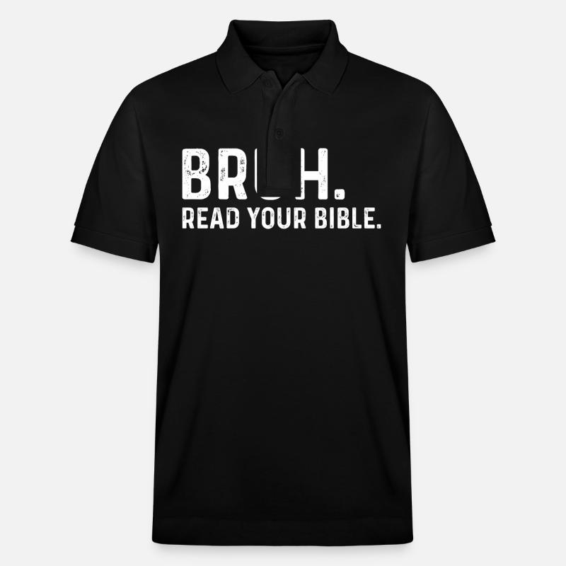 Bruh lis ta bible - Polo PREPSTER bio Stanley/Stella Unisexe - noir