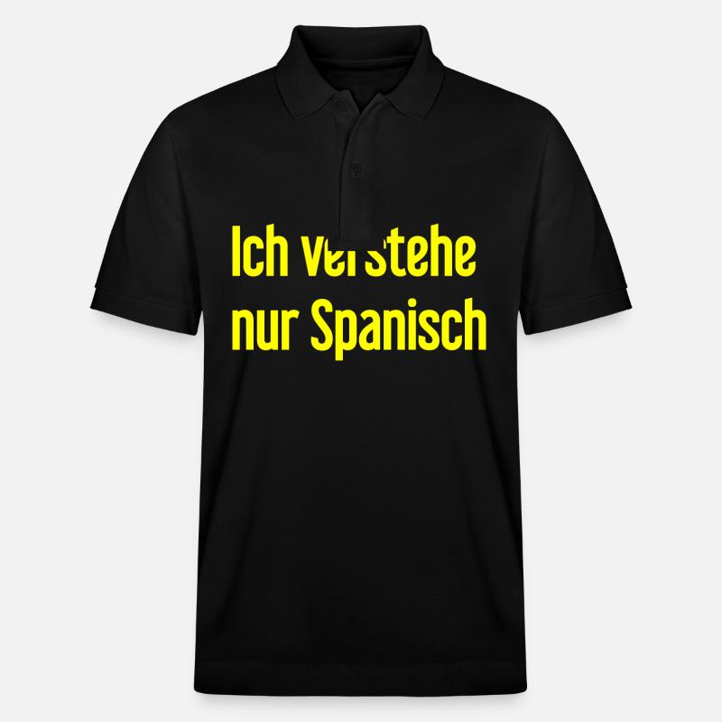 Ich verstehe nur Spanisch - Stanley/Stella Unisex Bio-Poloshirt PREPSTER - Schwarz