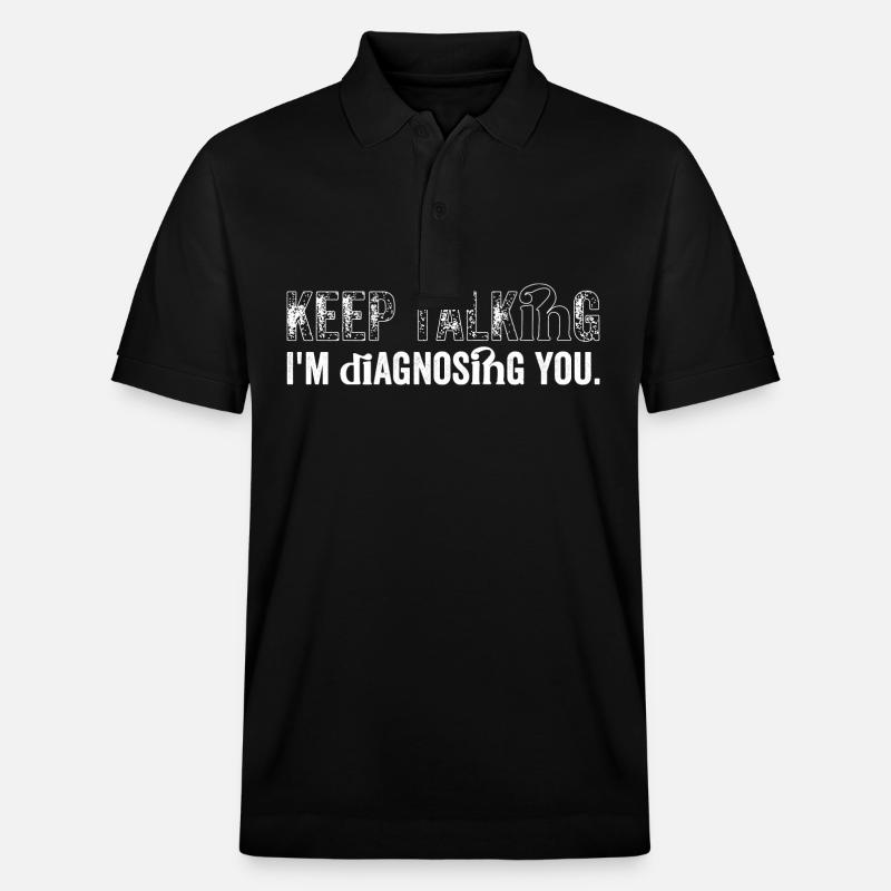 Keep talking...I'm diagnosing you - Polo PREPSTER bio Stanley/Stella Unisexe - noir