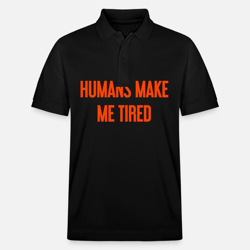 Menschen machen müde - Lustiger Spruch - Stanley/Stella Unisex Bio-Poloshirt PREPSTER - Schwarz