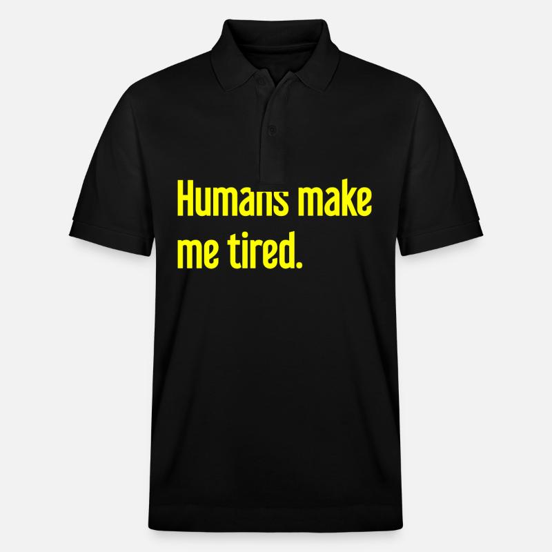 Menschen machen müde - Lustiger Spruch - Stanley/Stella Unisex Bio-Poloshirt PREPSTER - Schwarz