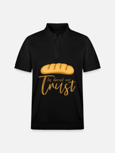 In Bread We Trust Baker Saying - Stanley/Stella Unisex Organic Polo Shirt PREPSTER - black