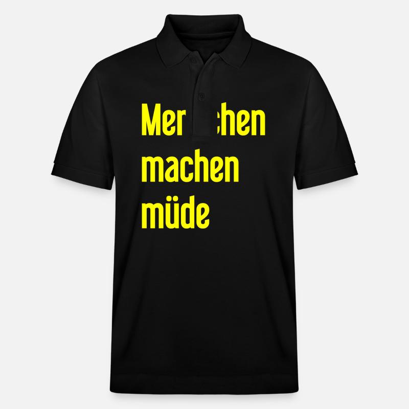Menschen machen müde - Lustiger Spruch - Stanley/Stella Unisex Bio-Poloshirt PREPSTER - Schwarz