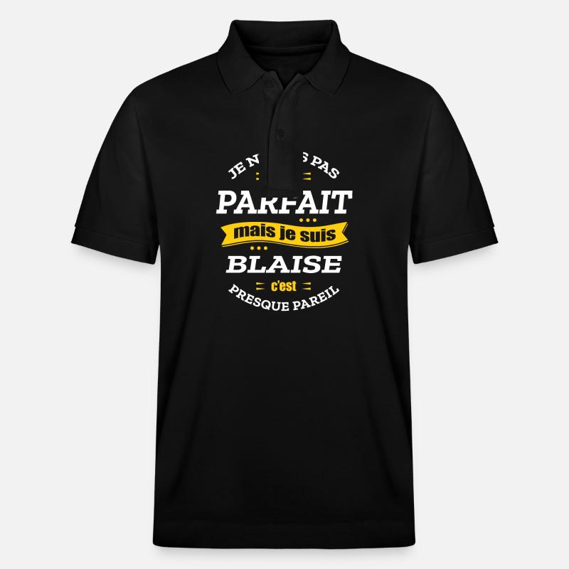 BLAISE PARFAIT - PRENOM BLAISE - Polo PREPSTER bio Stanley/Stella Unisexe - noir