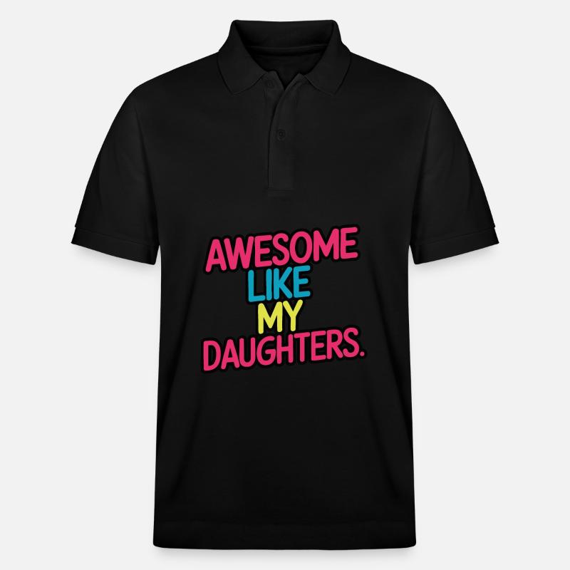 Awesome like my daughters - Stanley/Stella Unisex Bio-Poloshirt PREPSTER - Schwarz