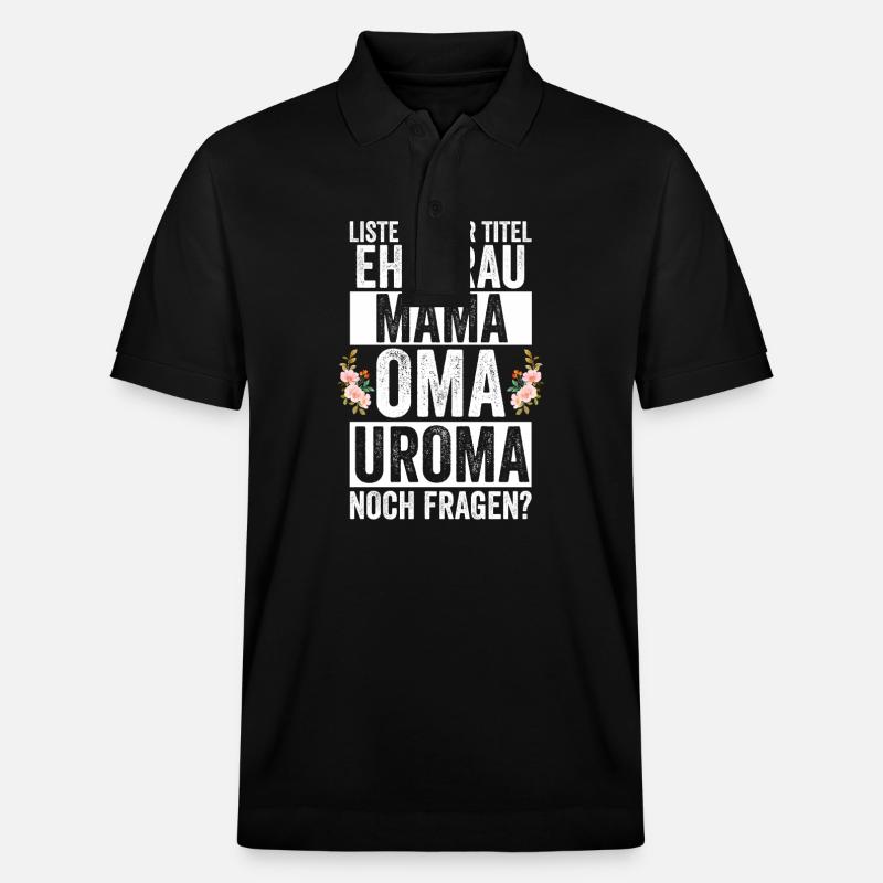 Mutter Mama Oma Uroma - Stanley/Stella Unisex Bio-Poloshirt PREPSTER - Schwarz