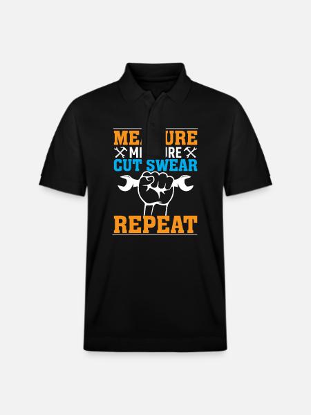 measuring, measuring, cutting, swearing, repeating - Stanley/Stella Unisex Organic Polo Shirt PREPSTER - black