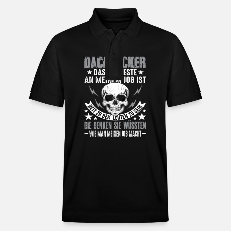 Dachdecker Dach Dachdeckerei Dachdecker Spruch - Stanley/Stella Unisex Bio-Poloshirt PREPSTER - Schwarz