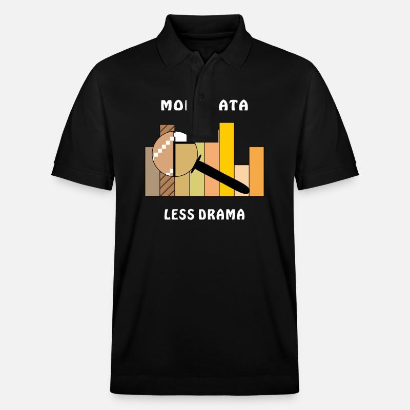 MORE DATA LESS DRAMA - Stanley/Stella Unisex Organic Polo Shirt PREPSTER - black