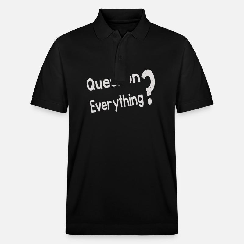 Question Everything - Stanley/Stella Unisex Bio-Poloshirt PREPSTER - Schwarz