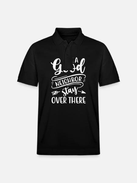 Som en god nabo Stay Over There Funny - Stanley/Stella PREPSTER økologisk unisex-poloskjorte - svart