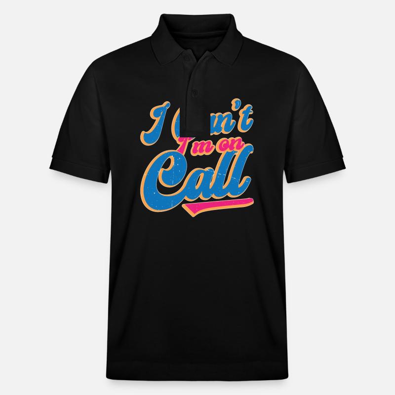 I Can't I'm On Call - Stanley/Stella Unisex Bio-Poloshirt PREPSTER - Schwarz