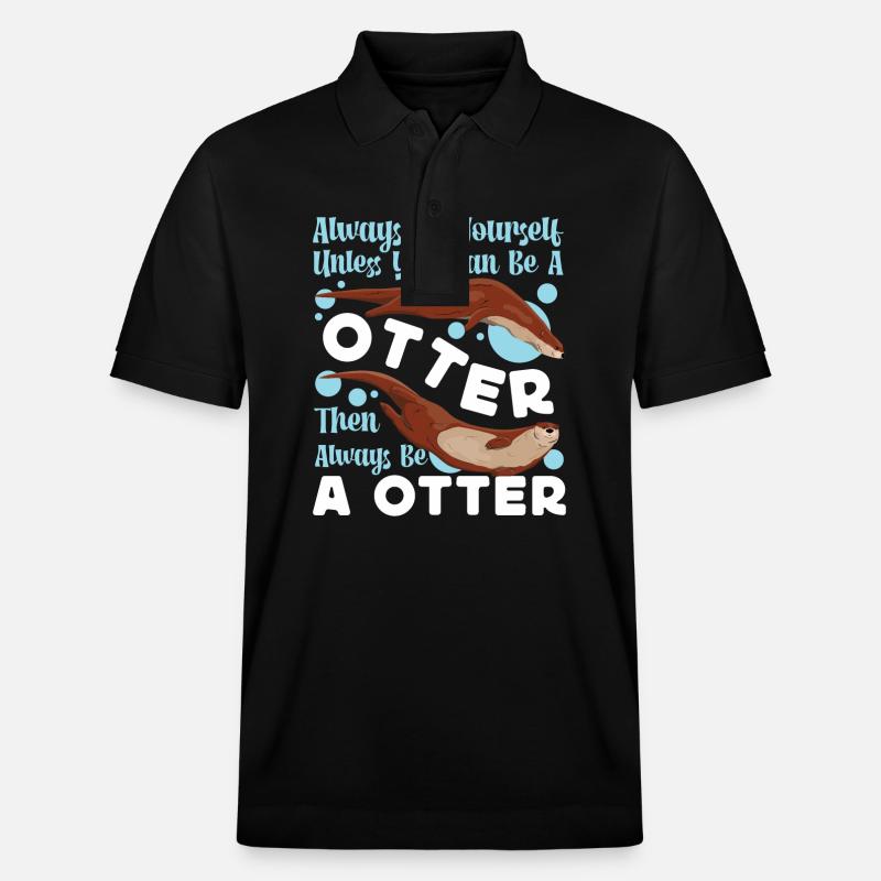 Loutre Soyez toujours vous-même, sauf - Polo PREPSTER bio Stanley/Stella Unisexe - noir