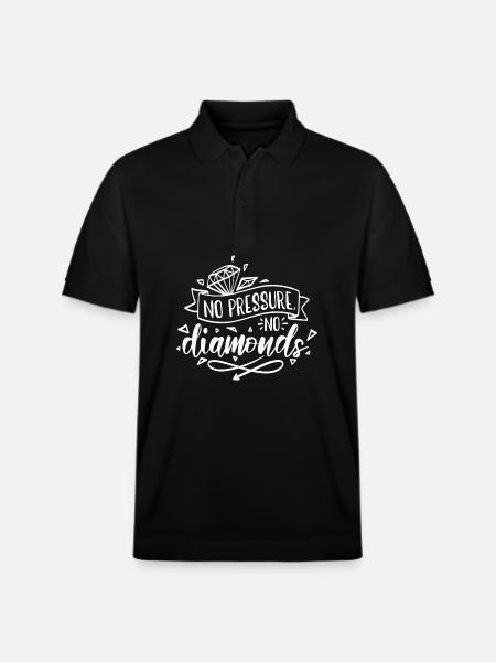 No Pressure No Diamonds Motivation - Stanley/Stella Unisex Bio-Poloshirt PREPSTER - Schwarz