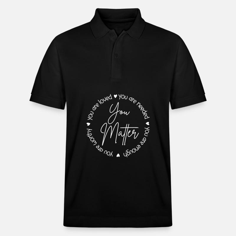 You Matter Circle-Grafik - Stanley/Stella Unisex Bio-Poloshirt PREPSTER - Schwarz