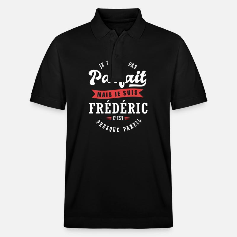 Frédéric Parfait Cadeau prenom frederic - Polo PREPSTER bio Stanley/Stella Unisexe - noir