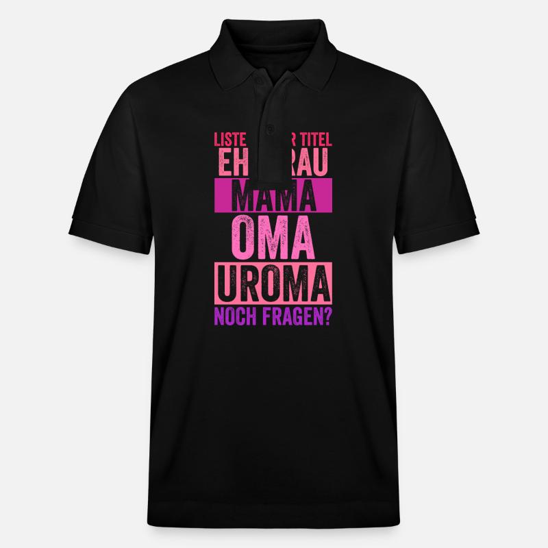 Mutter Mama Oma Uroma - Stanley/Stella Unisex Bio-Poloshirt PREPSTER - Schwarz