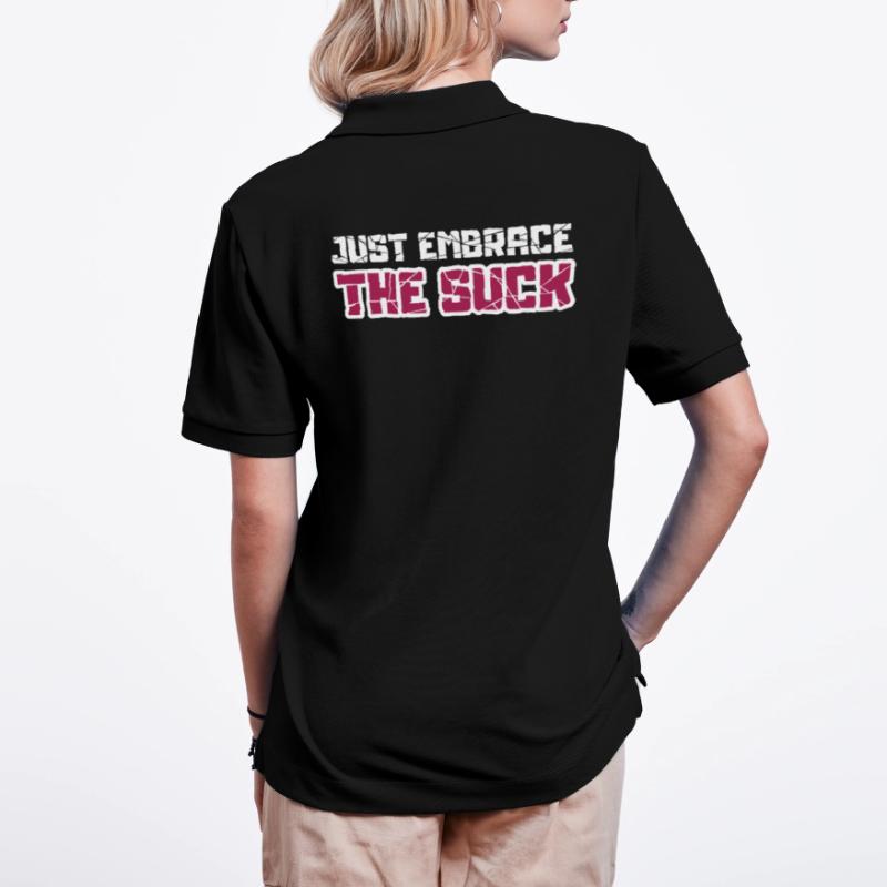 Just embrace the suck Stanley/Stella Unisex Organic Polo Shirt PREPSTER