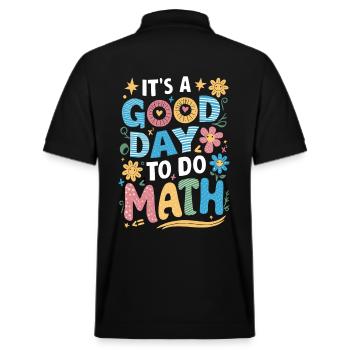 Es Ist Ein Guter Tag Für Mathe Lehrer - Stanley/Stella Unisex Bio-Poloshirt PREPSTER - Schwarz - Hinten - Andy (188cm)
